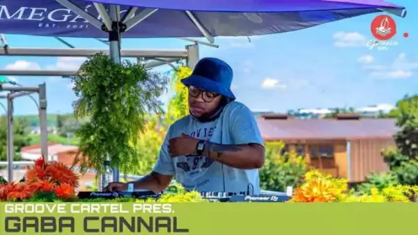 Gaba Cannal – Groove Cartel Amapiano Mix