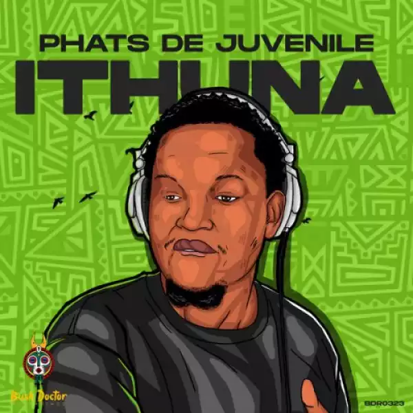 Phats De Juvenile – Ungakhali (Original Mix)