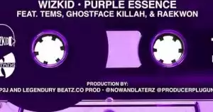 WizKid & Tems – Purple Essence Ft. Ghostface Killah & Raekwon