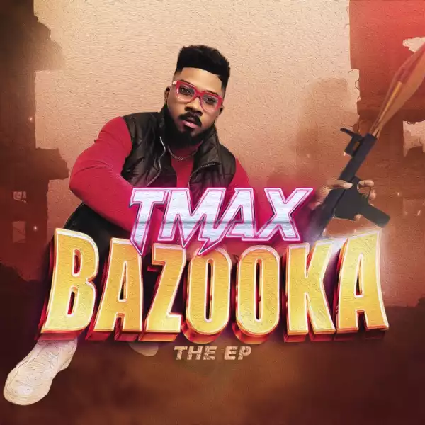 Tmax - Bazooka
