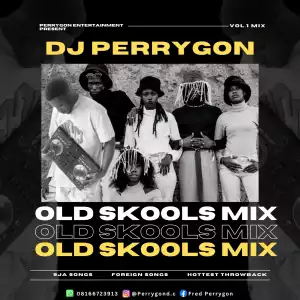Dj Perrygon – Old Skool Mixtape Vol. 1 Mix