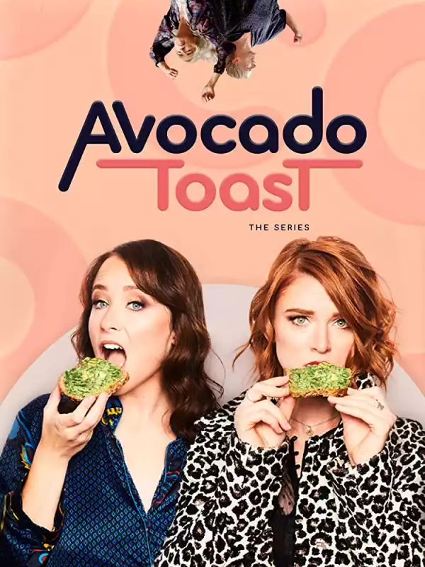 Avocado Toast The Series S01E10 (TV Series)