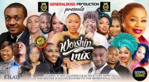 General Boss – Top Latest Gospel Worship Mix 2022