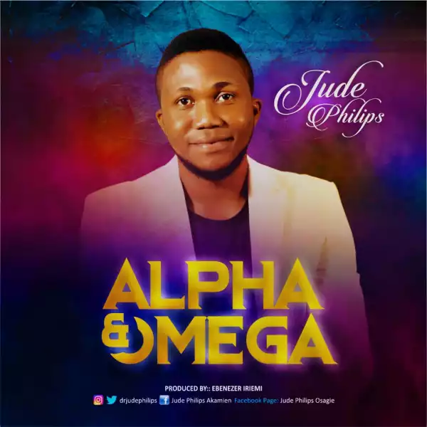 Jude Philips – Alpha And Omega