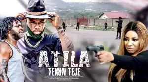 Atila Tekun Teje (2023 Yoruba Movie)