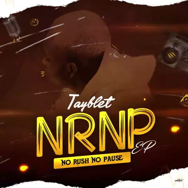 Tayblet – NRNP (No Rush No Pause) (EP)