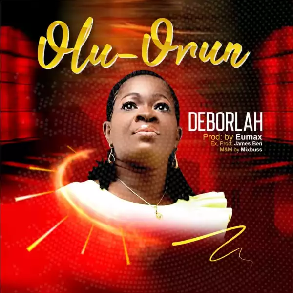 Deborlah – Olu-Orun (Lord of the Heavens)