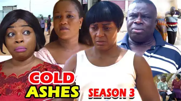 COLD ASHES SEASON 4  (2020 Nollywood Movie)