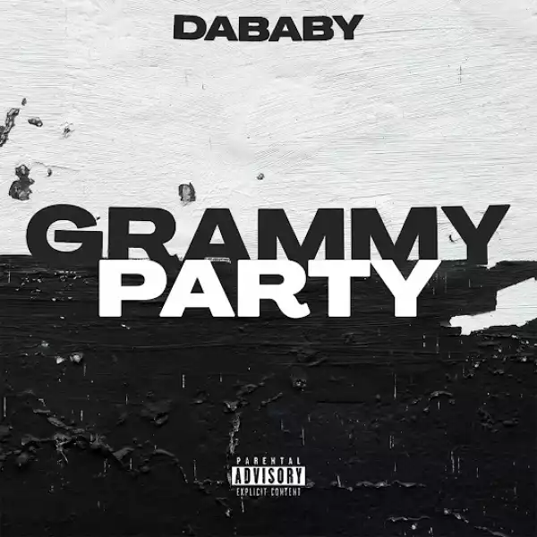 DaBaby – GRAMMY PARTY