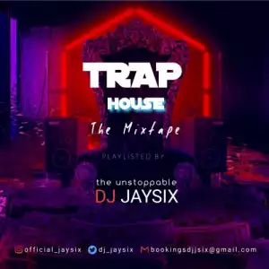 DJ Jaysix – Latest American Trap House Mixtape