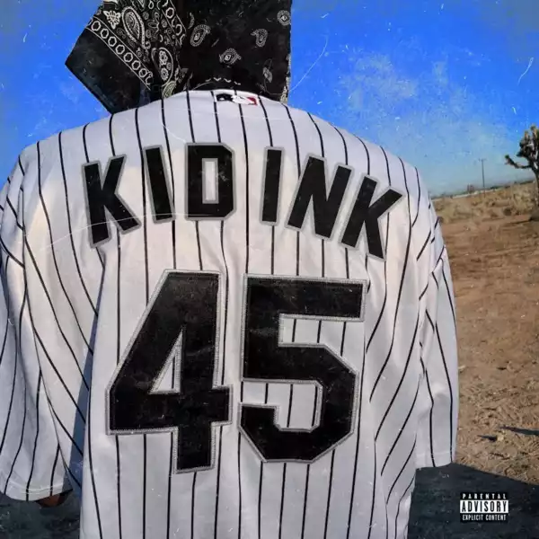 Kid Ink – 45