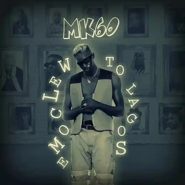 MK60 – Welcome To Lagos (EP)
