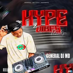 General DJ MD — Hype & Vibez Mixtape
