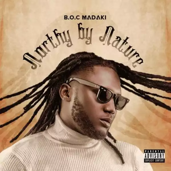 B.O.C Madaki – Northy By Nature (New Song)
