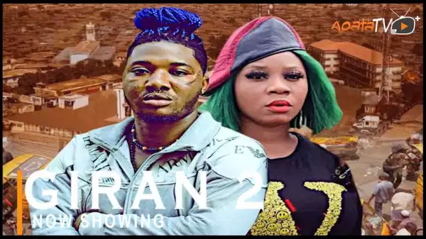 Giran Part 2 (2022 Yoruba Movie)
