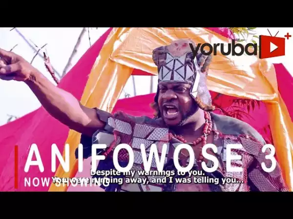 Anifowose Part 3 (2021 Yoruba Movie)