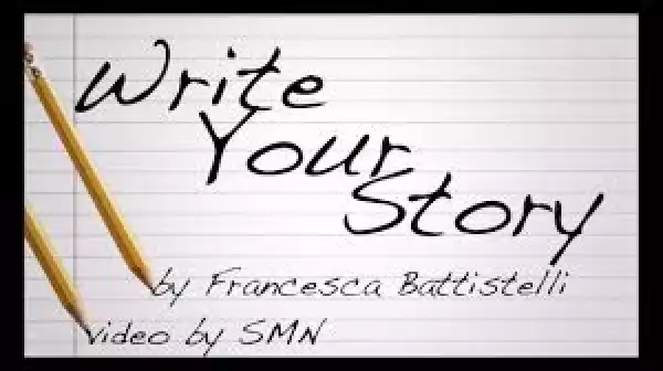 Francesca Battistelli – Write Your Story