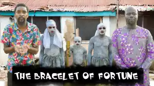 Yawa Skits  - The Bracelet Of Fortune [Episode 111] (Comedy Video)