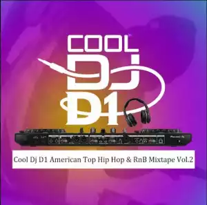 Cool DJ D1 – American Top Hip Hop & RnB Mixtape Vol.2