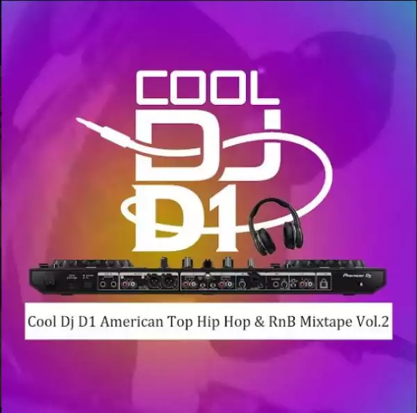 Cool DJ D1 – American Top Hip Hop & RnB Mixtape Vol.2