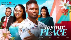 In Your Place (2024 Nollywood Movie)
