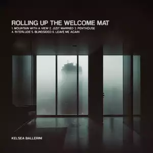Kelsea Ballerini - Rolling Up the Welcome Mat (EP)