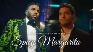 Jason Derulo & Michael Bublé - Spicy Margarita (Video)