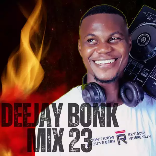 Deejay Bonk – 2023 Mix