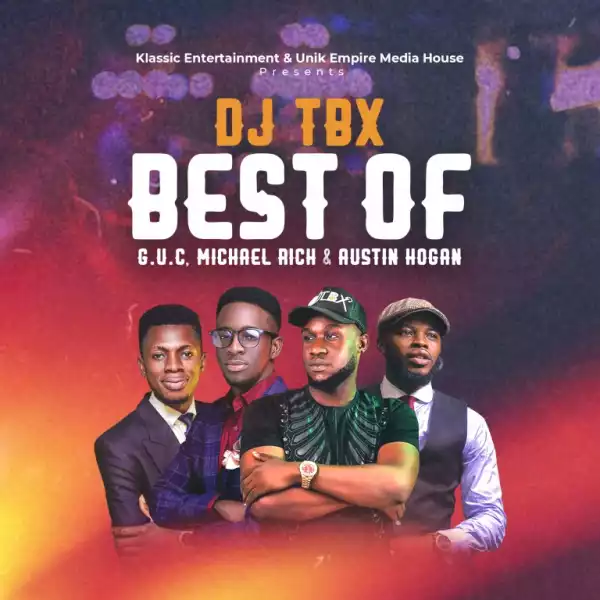 DJTbx – Best of GUC, Michael Rich and Austin Hogan Mixtape