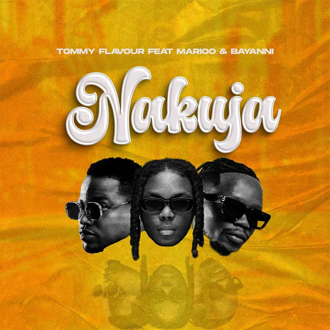 Tommy Flavour – Nakuja ft. Marioo & Bayanni