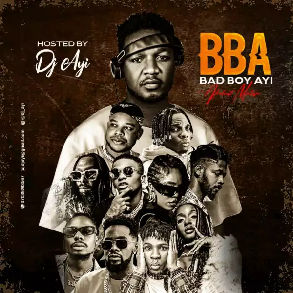 DJ Ayi – “BBA Mix (Bad Boy Ayi)”