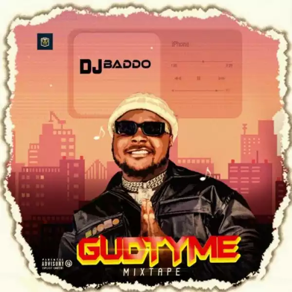 DJ Baddo – GudTyme Mixtape