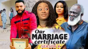 Our Marriage Certificate Season 8