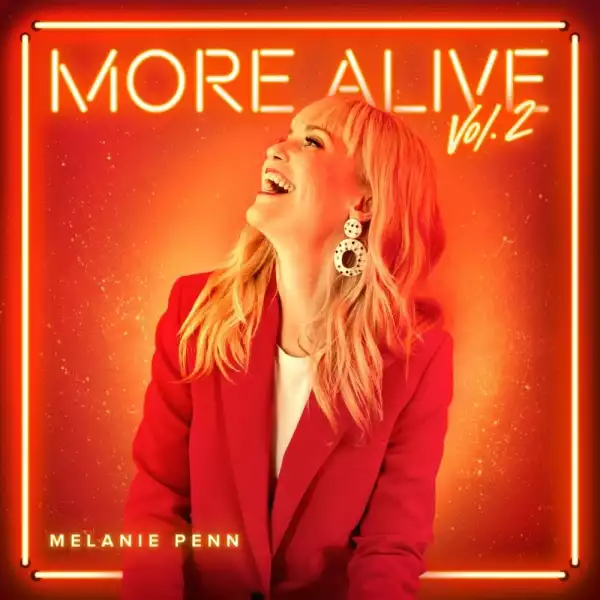 Melanie Penn – More Alive Vol 2 (Album)
