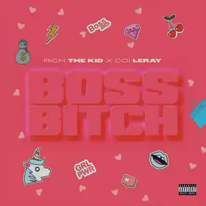 Rich The Kid – Boss Bitch ft. Coi Leray
