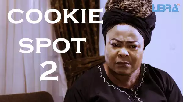 Cookie Spot Part 2 (2022 Yoruba Movie)