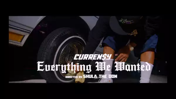 Curren$y - Everything We Wanted (Video)
