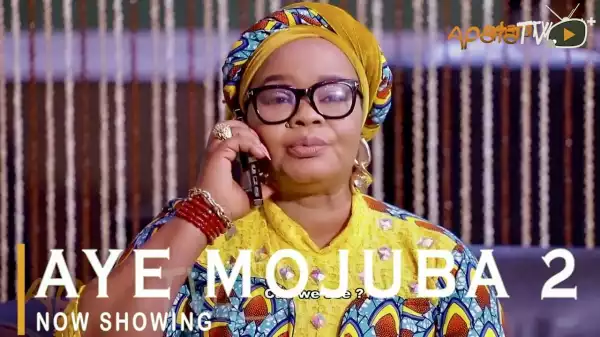 Aye Mojuba Part 2 (2022 Yoruba Movie)