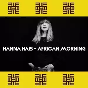 Hanna Hais – African Morning
