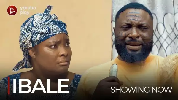 Ibale (2022 Yoruba Movie)