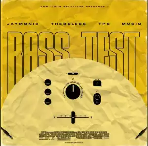 Jaymonic Ft. Thebelebe & T.P.S MusiQ – Bass Test