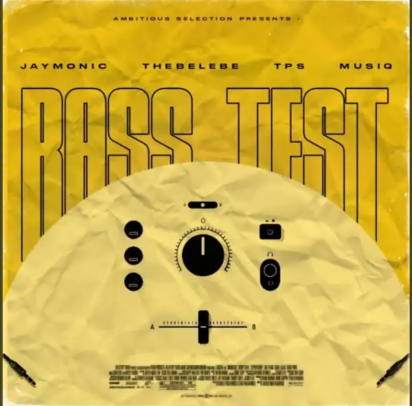 Jaymonic Ft. Thebelebe & T.P.S MusiQ – Bass Test