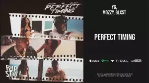 YG, Mozzy, Blxst – Perfect Timing