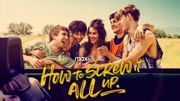 How To Screw It All Up S01E06