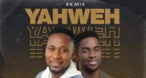 Anthony Kani – Yahweh Remix Ft. Minister GUC