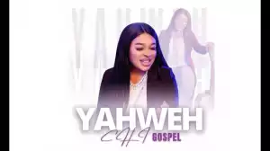 Chi-Gospel – Yahweh