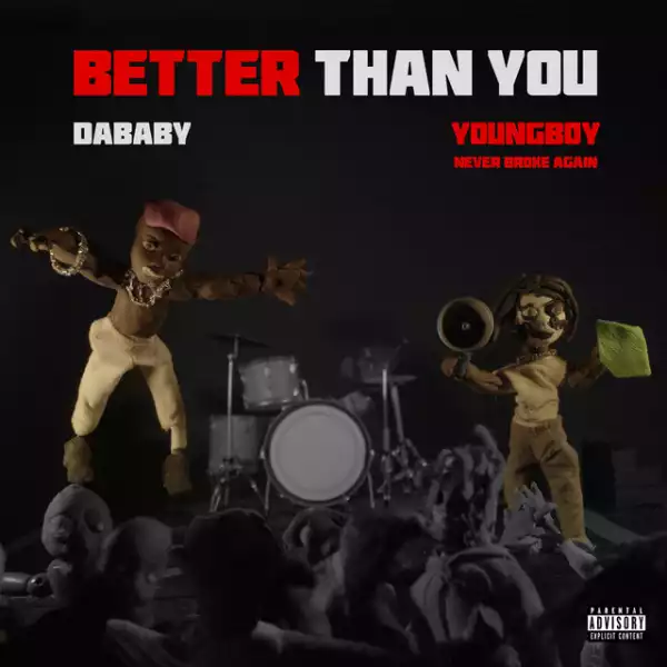 NBA YoungBoy & DaBaby - Better Than You (Album)