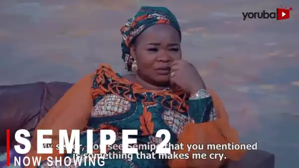 Semipe Part 2 (2022 Yoruba Movie)