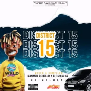 Maximum De Deejay & DJ Tshego SA – District 15 (Heavy Exclusives)