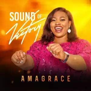 Amagrace – Sound Of Victory